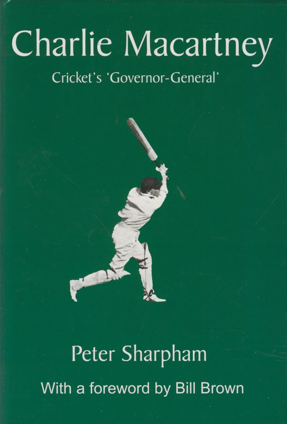 CHARLIE MACARTNEY - CRICKET'S 'GOVERNOR-GENERAL' - Cricket Biography ...