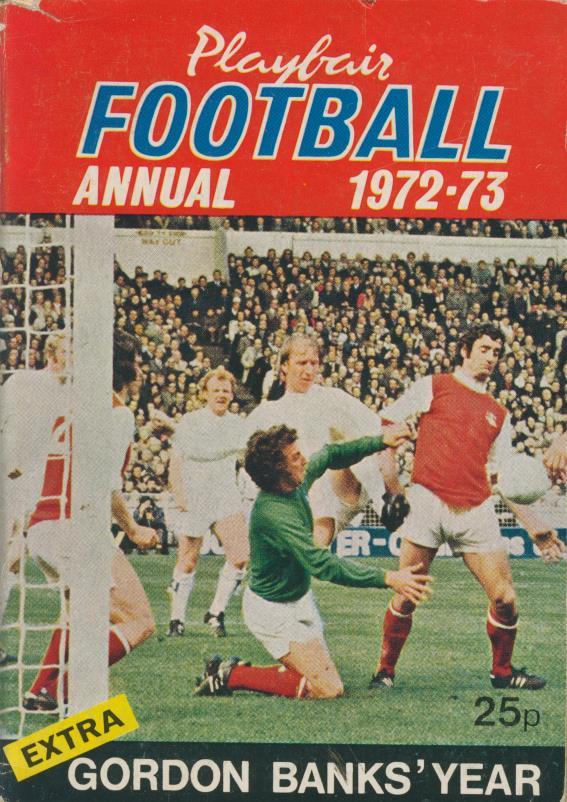 PLAYFAIR FOOTBALL ANNUAL 1972-73 - Football Annuals & Periodicals ...