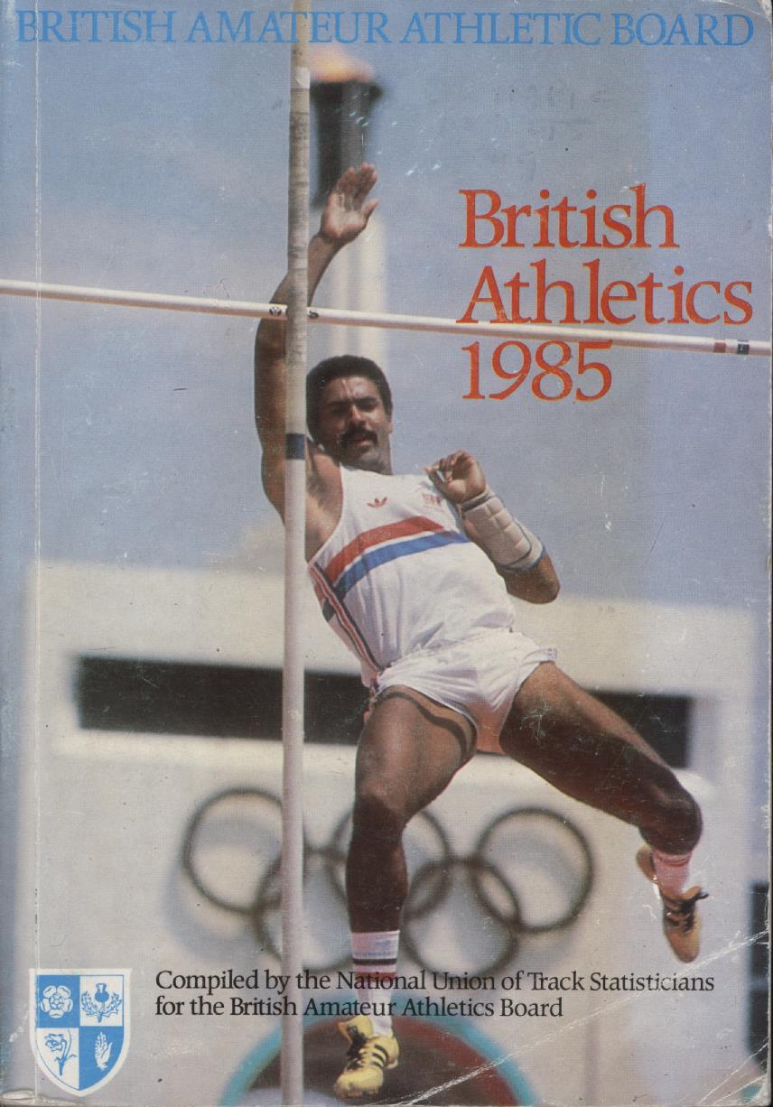 BRITISH ATHLETICS 1985 - General Athletics Books: Sportspages.com