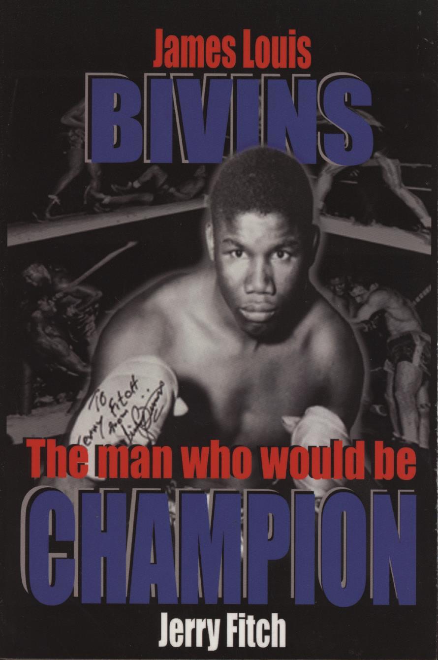 JAMES LOUIS BIVINS - THE MAN WHO WOULD BE CHAMPION - Boxing Biography ...