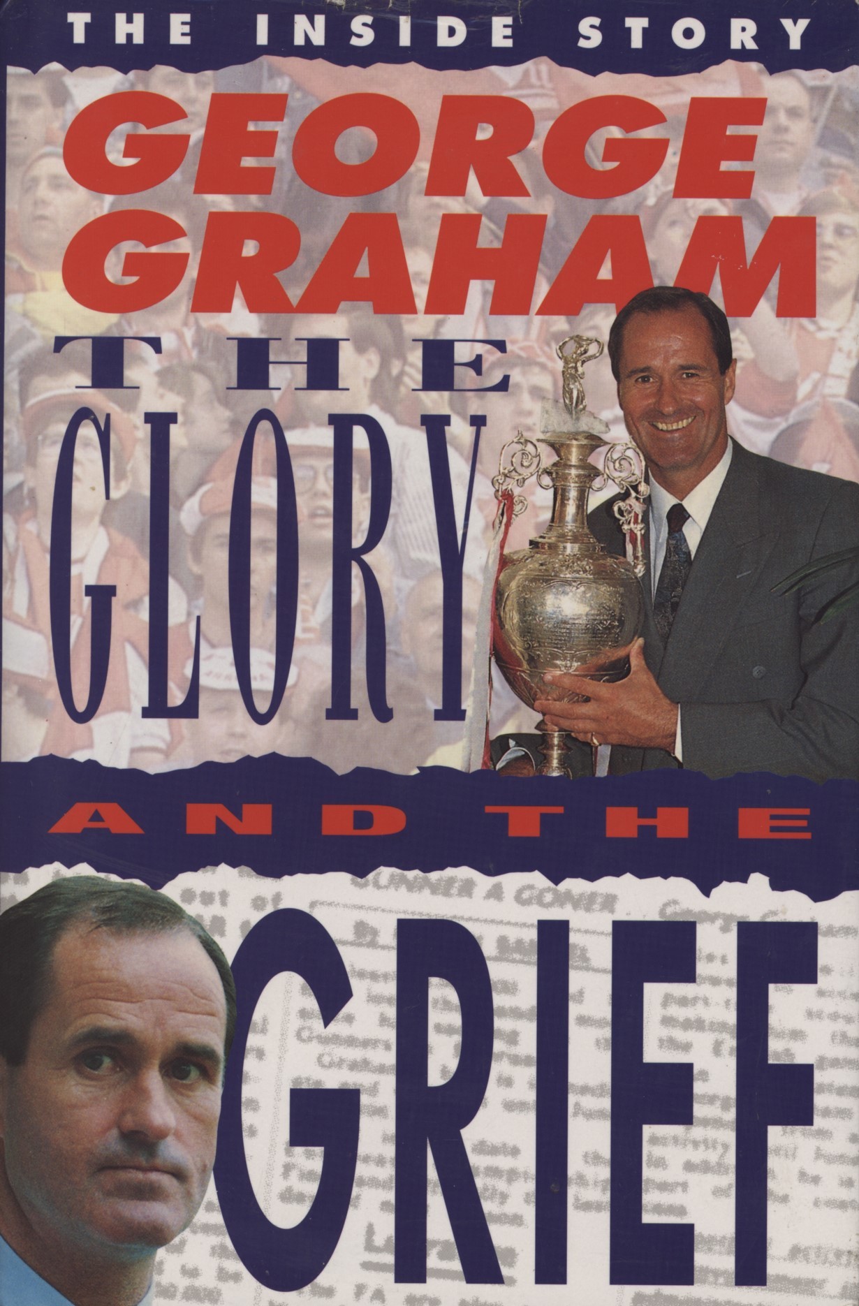 THE GLORY AND THE GRIEF - Football Biographies: Sportspages.com