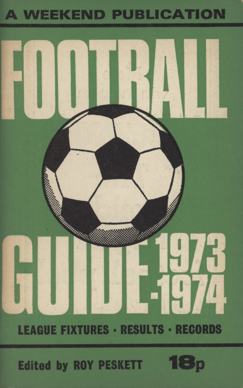 WEEKEND FOOTBALL GUIDE 1973-74 - Football Annuals & Periodicals ...