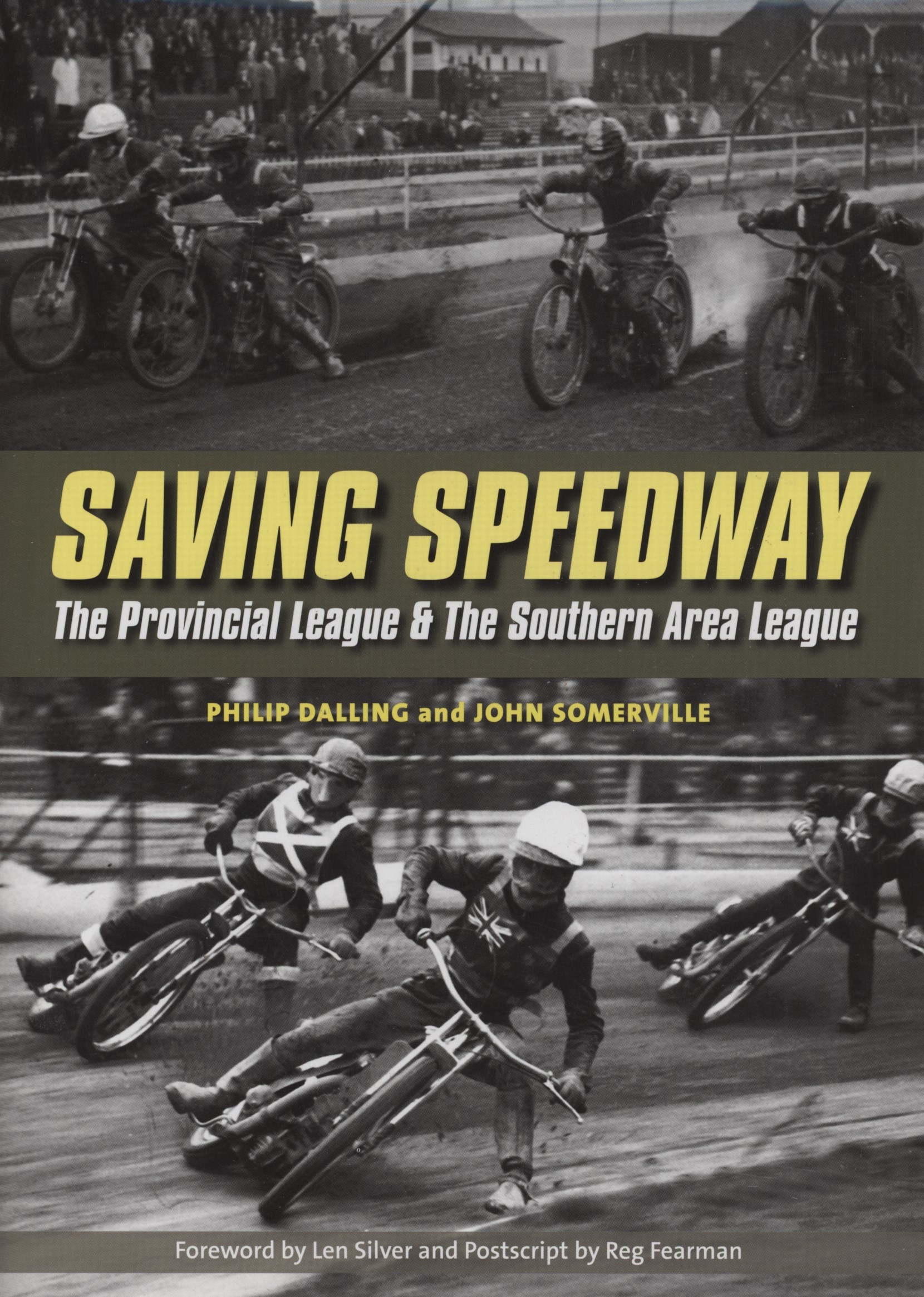 Saving Speedway - The Provincial League & The Southern Area League 