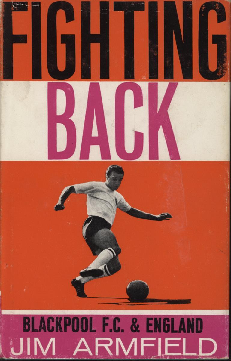 FIGHTING BACK - Football Biographies: Sportspages.com